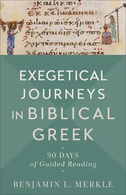 Voyages exégétiques en grec biblique - Exegetical Journeys in Biblical Greek