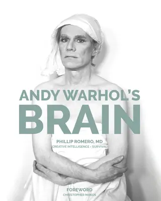 Le cerveau d'Andy Warhol : L'intelligence créative au service de la survie - Andy Warhol's Brain: Creative Intelligence for Survival