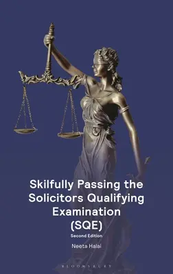 Réussir avec brio l'examen de qualification des avocats - Skilfully Passing the Solicitors Qualifying Examination