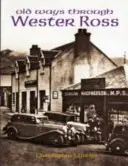 Old Ways Through Wester Ross (Les anciens chemins de Wester Ross) - Old Ways Through Wester Ross