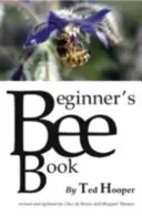 Livre d'abeilles pour débutants - Beginner's Bee Book