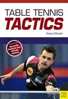 Tactiques de tennis de table : Un joueur qui a du succès - Table Tennis Tactics: Be a Successful Player