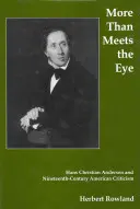 Plus qu'un simple regard : Hans Christian Andersen et la critique américaine du dix-neuvième siècle - More Than Meets the Eye: Hans Christian Andersen and Nineteenth Century American Criticism