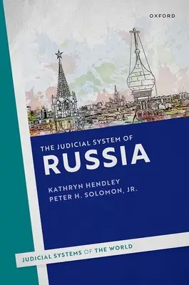 Le système judiciaire russe - The Judicial System of Russia