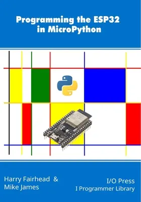 Programmation de l'ESP32 en MicroPython - Programming the ESP32 in MicroPython