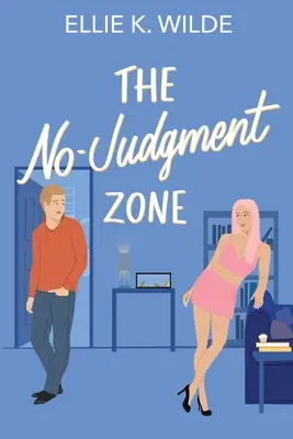 La zone de non-jugement - The No-Judgment Zone