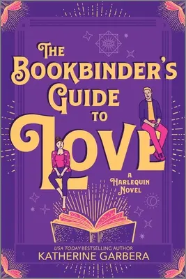 Le guide de l'amour du relieur - The Bookbinder's Guide to Love