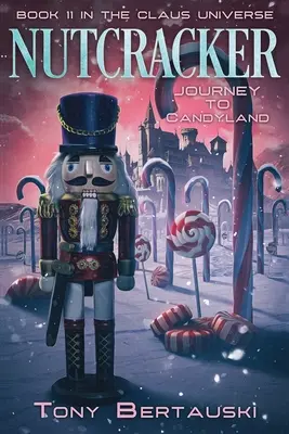 Casse-Noisette : Voyage à Candyland - Nutcracker: Journey to Candyland