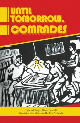 Jusqu'à demain, camarades - Until Tomorrow Comrades