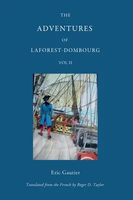 Les Aventures de Laforest - Dombourg : Tome 2 - The Adventures of Laforest - Dombourg: Volume Two