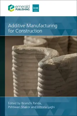 Fabrication additive pour la construction - Additive Manufacturing for Construction