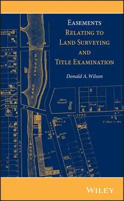 Servitudes relatives à l'arpentage et à l'examen des titres de propriété - Easements Relating to Land Surveying and Title Examination