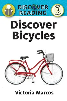 Découvrez les bicyclettes - Discover Bicycles