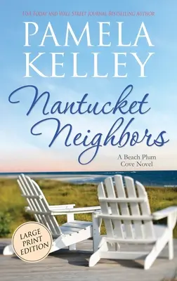 Les voisins de Nantucket : Édition en gros caractères - Nantucket Neighbors: Large Print Edition