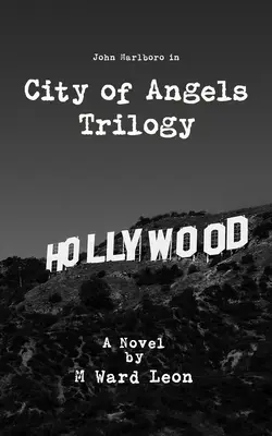 Trilogie de la Cité des Anges - City of Angels Trilogy