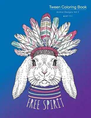 Livre de coloriage pour préadolescents : Animal Designs Vol 2 : Livre de coloriage pour les adolescents, les jeunes adultes, les garçons, les filles, âgés de 9 à 12 ans, 13 à 16 ans, Cute Arts & Craft Gif - Tween Coloring Book: Animal Designs Vol 2: Colouring Book for Teenagers, Young Adults, Boys, Girls, Ages 9-12, 13-16, Cute Arts & Craft Gif