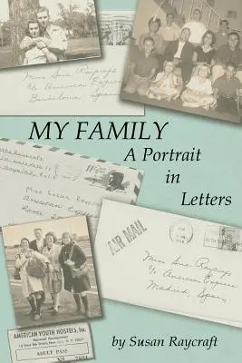 Ma famille. Un portrait en lettres. - My Family. A Portrait in Letters.