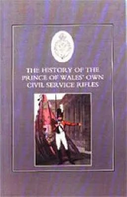 Histoire des Fusiliers du Prince de Galles (Prince of Wales's Own Civil Service Rifles) - History of the Prince of Wales's Own Civil Service Rifles