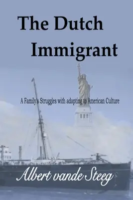 L'immigrant néerlandais - The Dutch Immigrant