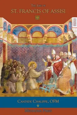 La vie de Saint François d'Assise - The Life of St. Francis of Assisi
