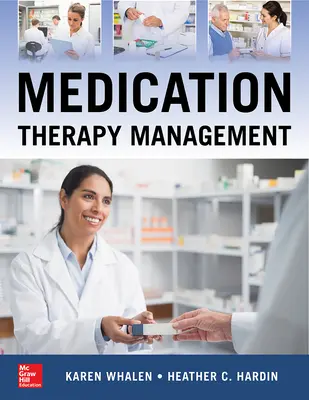 Gestion de la thérapie médicamenteuse, deuxième édition - Medication Therapy Management, Second Edition