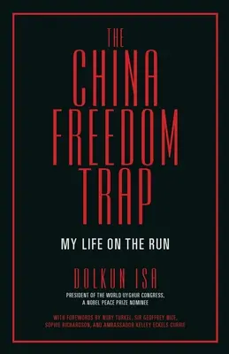 Le piège de la liberté en Chine - The China Freedom Trap
