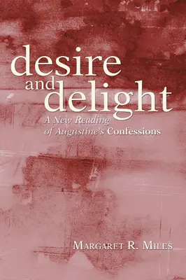 Désir et plaisir - Desire and Delight
