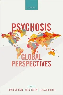 Psychose : Perspectives mondiales - Psychosis: Global Perspectives