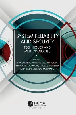 Fiabilité et sécurité des systèmes : Techniques et méthodologies - System Reliability and Security: Techniques and Methodologies