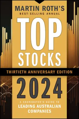 Top Stocks 2024 : Guide de l'acheteur d'actions pour les principales sociétés australiennes - Top Stocks 2024: A Sharebuyer's Guide to Leading Australian Companies