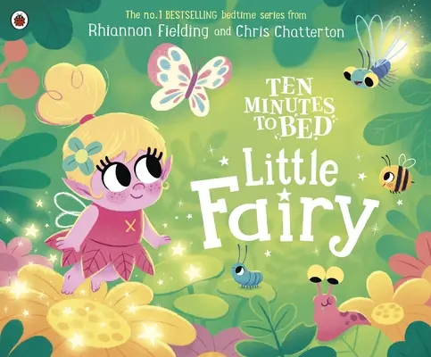 Dix minutes avant d'aller au lit : La petite fée - Ten Minutes to Bed: Little Fairy