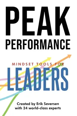 Peak Performance : Les outils de l'état d'esprit pour les leaders - Peak Performance: Mindset Tools for Leaders