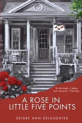 Une rose à Little Five Points - A Rose in Little Five Points