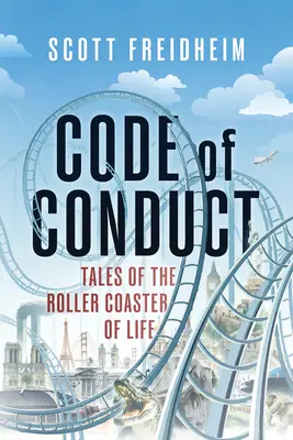 Code de conduite : Tales of the Roller Coaster of Life (Histoires des montagnes russes de la vie) - Code of Conduct: Tales of the Roller Coaster of Life