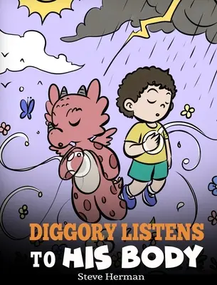 Diggory écoute son corps : L'histoire d'un dragon sur les sensations et les sentiments - Diggory Listens to His Body: A Dragon's Story About Sensations and Feelings