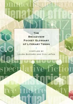 Le Broadview Pocket Glossary of Literary Terms (Glossaire de poche des termes littéraires) - The Broadview Pocket Glossary of Literary Terms