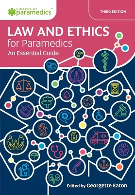 Droit et éthique pour les paramédicaux : un guide essentiel - Law and Ethics for Paramedics: An Essential Guide