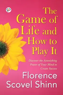 Le jeu de la vie et comment y jouer - The Game of Life and How to Play It