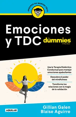 Emociones Y Tdc Para Dummies / Dbt pour les Nuls - Emociones Y Tdc Para Dummies / Dbt for Dummies