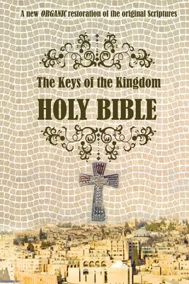 Les clés de la Bible du Royaume - The Keys of the Kingdom Bible