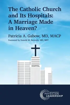 L'Église catholique et ses hôpitaux : Un mariage fait au ciel ? - The Catholic Church and Its Hospitals: A Marriage Made in Heaven?