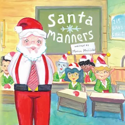 Les bonnes manières du Père Noël - Comment rester sur la bonne liste du Père Noël tous les jours de l'année ! - Santa Manners - How to stay on Santa's good list every day of the year!