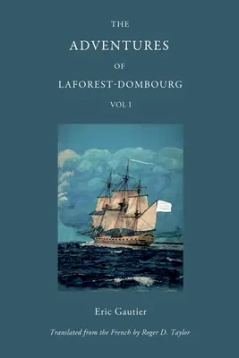 Les Aventures de Laforest - Dombourg : Tome I - The Adventures of Laforest - Dombourg: Volume One