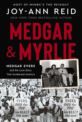 Medgar et Myrlie : Medgar Evers et l'histoire d'amour qui a réveillé l'Amérique - Medgar and Myrlie: Medgar Evers and the Love Story That Awakened America