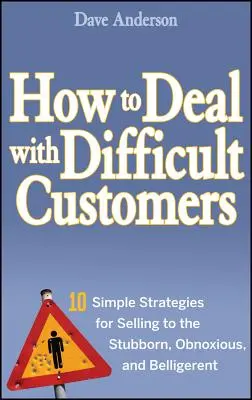 Clients difficiles - Difficult Customers