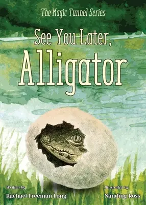 À plus tard, Alligator - See You Later, Alligator