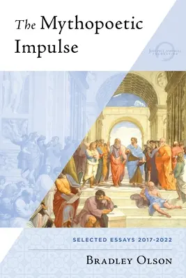 L'impulsion mythopoétique - The Mythopoetic Impulse