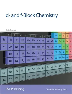 La chimie des blocs D et F - D- And F-Block Chemistry