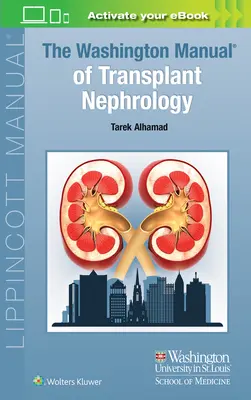 Le manuel de néphrologie de transplantation de Washington - The Washington Manual of Transplant Nephrology