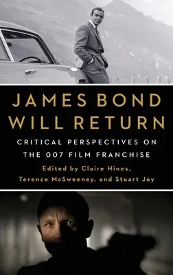 James Bond reviendra : Perspectives critiques sur la franchise cinématographique 007 - James Bond Will Return: Critical Perspectives on the 007 Film Franchise